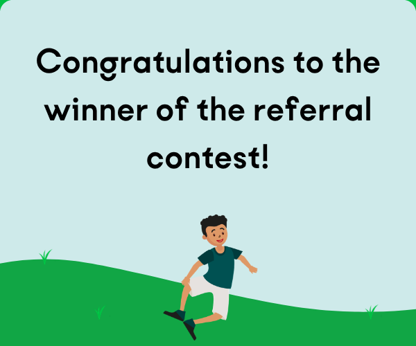 Congratulations to the winner of the referral contest!